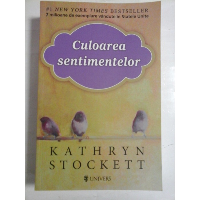 CULOAREA SENTIMENTELOR - KATHRYN STOCKETT
